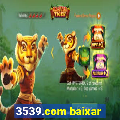 3539.com baixar